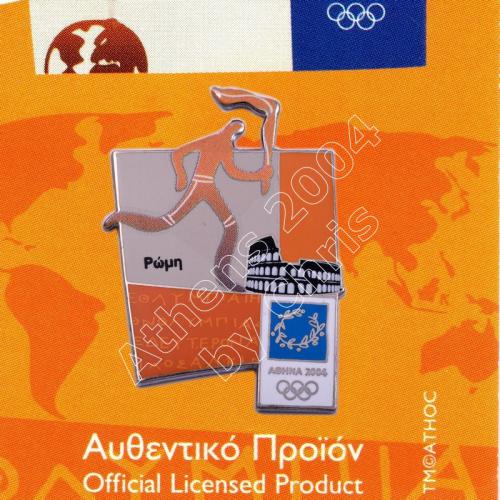 #04-167-005 Torch relay international route pictogram city Rome Athens 2004 olympic pin