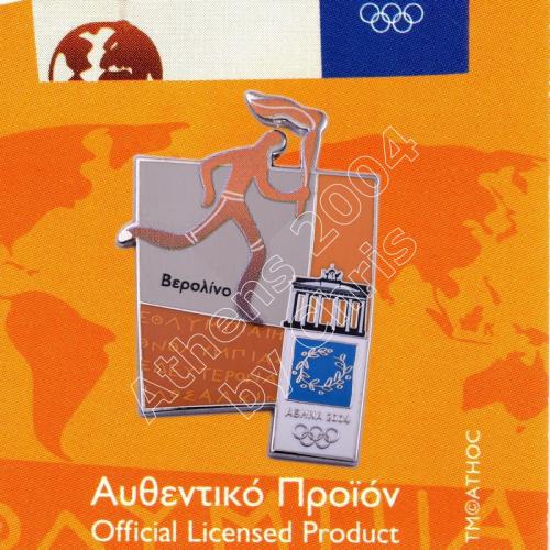#04-167-011 Torch relay international route pictogram city Berlin Athens 2004 olympic pin